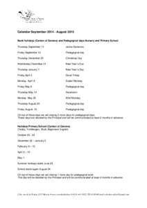 Calendar SeptemberAugust 2015 Bank holidays (Canton of Geneva) and Pedagogical days Nursery and Primary School Thursday September 11 Jeûne Genevois