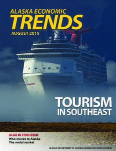 AUGUST 2015 Volume 35 Number 8 ISSNTOURISM in SOUTHEAST Visitor-related jobs a key part of the region’s economy