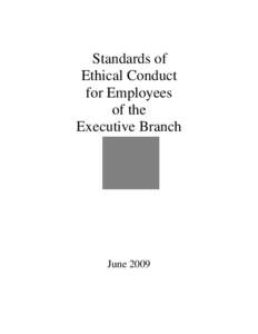 Standards of Ethical Conduct for Employees of the Executive Branch - June 2009