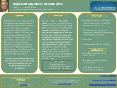 Disposable Impedance Adaptor (DIA) Inventor: Jason H.T. Bates The University of Vermont, Office of Technology Commercialization Overview