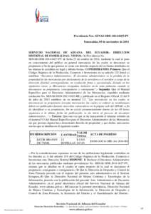 Providencia Nro. SENAE-DDEPV Esmeraldas, 05 de noviembre de 2014 SERVICIO NACIONAL DE ADUANA DEL ECUADOR.- DIRECCION DISTRITAL DE ESMERALDAS.- VISTOS.- 1) Providencia No. SENAE-DDEPV de fecha 23 de 