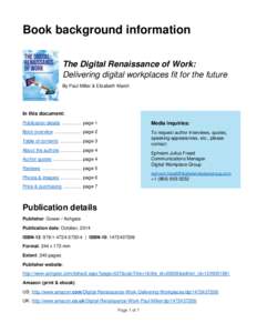 Book background information The Digital Renaissance of Work: Delivering digital workplaces fit for the future By Paul Miller & Elizabeth Marsh  In this document: