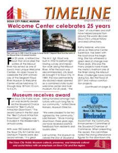 Spring/Summer 2014 • Vol. 2, Issue 6  Welcome Center celebrates 25 years Crew” of volunteers and staff have helped people from