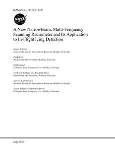 NASA/CR—[removed]A New Narrowbeam, Multi-Frequency Scanning Radiometer and Its Application to In-Flight Icing Detection David J. Serke