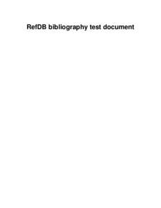 RefDB bibliography test document  RefDB bibliography test document Table of Contents Preface ...................................................................................................................... v