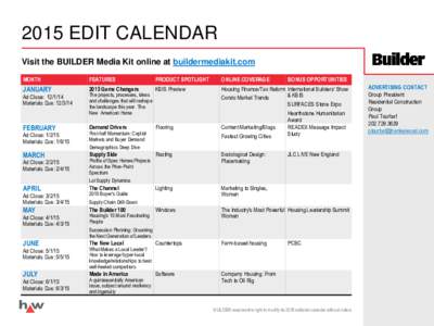 2015 EDIT CALENDAR Visit the BUILDER Media Kit online at buildermediakit.com MONTH FEATURES