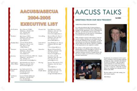 AACUSS TALKS Fall 2004 GREETINGS FROM OUR NEW PRESIDENT GREETINGS FROM THE PRESIDENT