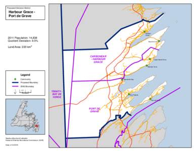 Proposed Electoral District:  Harbour Grace Port de Grave Harbour Grace