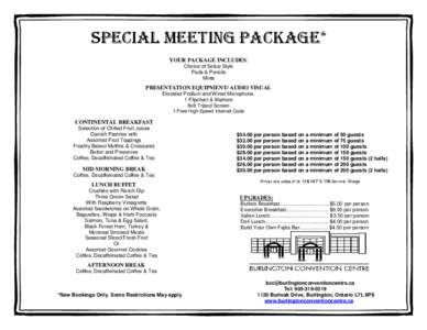 SPECIAL MEETING PACKAGE* YOUR PACKAGE INCLUDES: Choice of Setup Style Pads & Pencils Mints