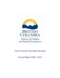 Youth Forensic Psychiatric Services Annual Report[removed] Annual Report[removed]TABLE OF CONTENTS Page