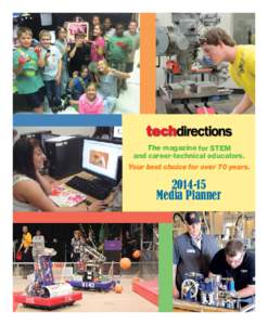 The magazine for STEM and career-technical educators. Your best choice for over 70 yearsMedia Planner