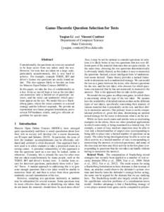 Game-Theoretic Question Selection for Tests Yuqian Li and Vincent Conitzer Department of Computer Science Duke University {yuqian, conitzer}@cs.duke.edu