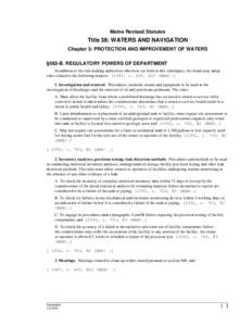 Maine Revised Statutes  Title 38: WATERS AND NAVIGATION Chapter 3: PROTECTION AND IMPROVEMENT OF WATERS §563-B. REGULATORY POWERS OF DEPARTMENT In addition to the rule-making authorities otherwise set forth in this subc