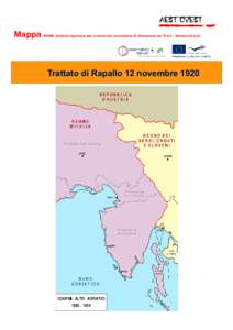 Mappa IRSML (Istituto regionale per la storia del movimento di liberazione nel Friuli - Venezia Giulia)  Trattato di Rapallo 12 novembre 1920 