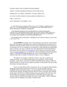 NATIONAL PRESS CLUB LUNCHEON WITH JEFF BRIDGES SUBJECT: ENDING CHILDHOOD HUNGER IN THE UNITED STATES MODERATOR: ALAN BJERGA, PRESIDENT, NATIONAL PRESS CLUB LOCATION: NATIONAL PRESS CLUB BALLROOM, WASHINGTON, D.C. TIME: 1