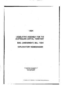 1994 LEGISLATIVE ASSEMBLY FOR THE AUSTRALIAN CAPITAL TERRITORY BAIL (AMENDMENT) BILL 1994 EXPLANATORY MEMORANDUM