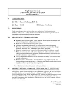 Wright State University CLASSIFIED JOB SPECIFICATION Records Technician 2 I.  II.