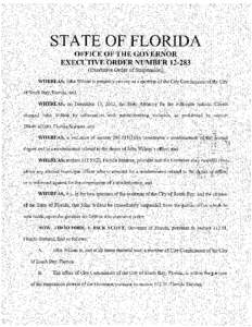 STATE OF FLORIDA OFFICE OF THE GOVERNOR EXECUTIVE ORDER NUMBER[removed]Executive Order of Suspension) WHEREAS, John Wilson is presently serving as a member of the City Commission of the City