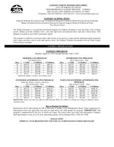 SAFEKEY PARENT INFORMATION SHEET CITY OF NORTH LAS VEGAS NEIGHBORHOOD & LEISURE SERVICES – SAFEKEY 4025 ALLEN LANE, NORTH LAS VEGAS, NV[removed]Telephone: ([removed]Fax: ([removed] | www.cityofnorthlasvegas.com