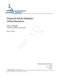 .  Financial Aid for Students: Online Resources Laura L. Monagle Information Research Specialist