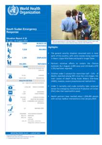 South Sudan Emergency Response Situation Report # 33 26 July – 02 August[removed]8M