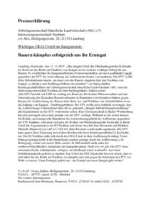 Presseerklärung Arbeitsgemeinschaft bäuerliche Landwirtschaft (AbL) e.V. Interessengemeinschaft Nachbau c/o AbL, Heiligengeiststr. 28, 21335 Lüneburg  Wichtiges OLG-Urteil im Saatgutstreit: