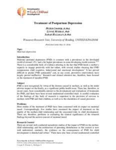Treatment of Postpartum Depression PETER COOPER, D.Phil. LYNNE MURRAY, PhD SARAH HALLIGAN, D.Phil. Winnicott Research Unit, University of Reading, UNITED KINGDOM (Published online May 18, 2010)