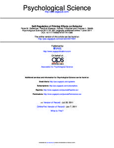 Psychological Science http://pss.sagepub.com/ Self-Regulation of Priming Effects on Behavior Peter M. Gollwitzer, Paschal Sheeran, Roman Trötschel and Thomas L. Webb Psychological Science: 901 originally publish