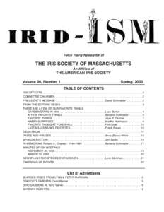 Twice Yearly Newsletter of  THE IRIS SOCIETY OF MASSACHUSETTS An Affiliate of  THE AMERICAN IRIS SOCIETY