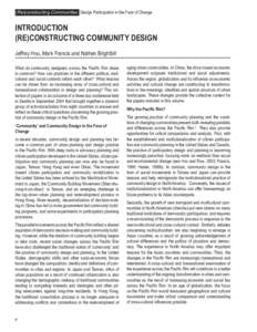 (Re)constructing Communities Design Participation in the Face of Change  INTRODUCTION (RE)CONSTRUCTING COMMUNITY DESIGN Jeffrey Hou, Mark Francis and Nathan Brightbill What do community designers across the Pacific Rim s