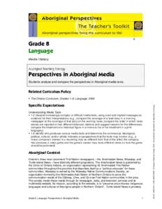 Grade 8 Language Perspectives in Aboriginal Media Students analyse and compare the perspectives in Aboriginal media texts.