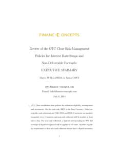 Review of the OTC Clear Risk-Management Policies for Interest Rate Swaps and Non-Deliverable Forwards: EXECUTIVE SUMMARY Marco AVELLANEDA & Rama CONT