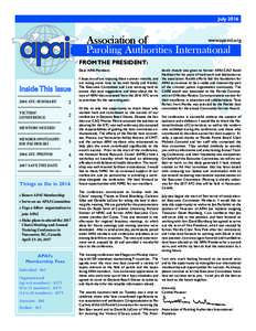 July 2016 www.apaintl.org Association of Paroling Authorities International  FROM THE PRESIDENT: