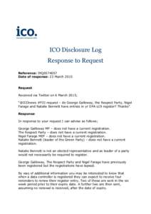 ICO Disclosure Log Response to Request Reference: IRQ0574057 Date of response: 23 March 2015 Request Received via Twitter on 6 March 2015;