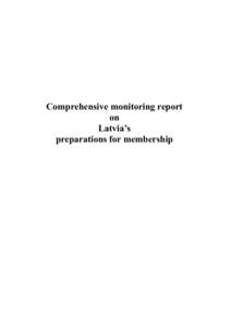 Comprehensive monitoring report on Latvia’s preparations for membership  A.