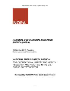Health / Industrial hygiene / Safety engineering / National Occupational Research Agenda / Occupational injury / Firefighter / Adult Blood Lead Epidemiology and Surveillance / Fire Fighter Fatality Investigation and Prevention Program / Occupational fatality / National Institute for Occupational Safety and Health / Safety / Occupational safety and health