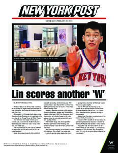 WEDNESDAY, FEBRUARY 22, 2012  HOME GAME: Jeremy Lin rented a condo in the W Hotel downtown (above) for game days.  Lin scores another ‘W’