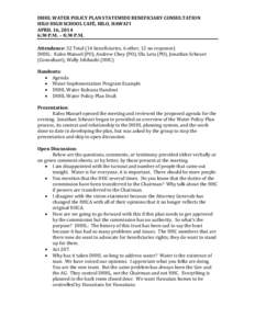 DHHL WATER POLICY PLAN STATEWIDE BENEFICIARY CONSULTATION  HILO HIGH SCHOOL CAFÉ, HILO, HAWAI‘I  APRIL 16, 2014 6:30 P.M. – 8:30 P.M. Attendance: 32 Total (14 beneficiaries, 6 other, 12 no re