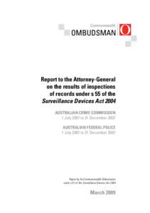 Report to the Attorney-General on the results of inspections of records under s 55 of the Surveillance Devices Act