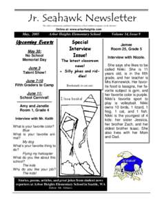 The oldest continuously published elementary school student newspaper on the Internet  Online at: www.arborheights.com May, 2005