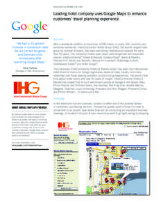 Google Maps API Premier case study  Leading hotel company uses Google Maps to enhance customers’ travel planning experience  Business