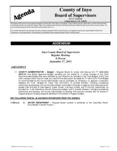 County of Inyo Board of Supervisors 224 N. Edwards Independence, CA[removed]All members of the public are encouraged to participate in the discussion of any items on the Agenda. Anyone wishing to speak, please obtain a car