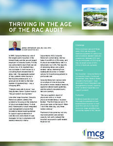 THRIVING IN THE AGE 					 OF THE RAC AUDIT Challenge JEREMY RITTIERODT, MSN, RN, CCM, CTT+ ACCOUNT EXECUTIVE, MCG