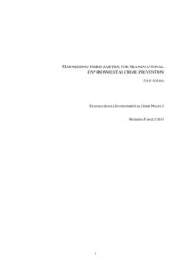 HARNESSING THIRD PARTIES FOR TRANSNATIONAL ENVIRONMENTAL CRIME PREVENTION JULIE AYLING TRANSNATIONAL ENVIRONMENTAL CRIME PROJECT