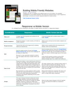 Building Mobile Friendly Websites By Erich - 8:26 AM[removed]Updating your site, or creating a new website opens up a lot of options. An important consideration is to be mobile compliant. This leaves you with the choice