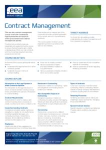 Contract Management This two day contract management course covers the contempary legal frameworks and issues in which procurement and contract management operate.