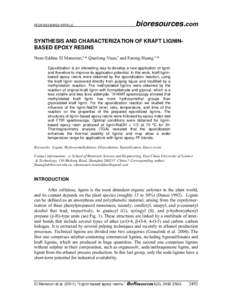 PEER-REVIEWED ARTICLE  bioresources.com SYNTHESIS AND CHARACTERIZATION OF KRAFT LIGNINBASED EPOXY RESINS Nour-Eddine El Mansouri,a,* Qiaolong Yuan,a and Farong Huang a,*