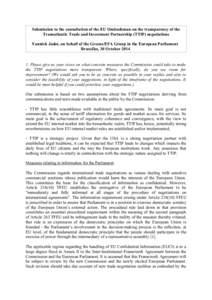 Submission to the consultation of the EU Ombudsman on the transparency of the Transatlantic Trade and Investment Partnership (TTIP) negotiations Yannick Jadot, on behalf of the Greens/EFA Group in the European Parliament