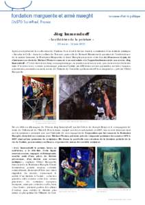 Jörg Immendorff « Les théâtres de la peinture » 28 mars – 14 juin 2015 Après avoir présenté les collections de Giuliano Gori, dont le thème était la constitution d’un territoire artistique « Arcadia in Cel