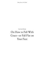 Notes for an Art School  Mai Abu ElDahab On How to Fall With Grace—or Fall Flat on